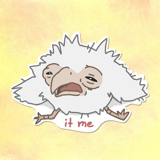 IT ME! fucked up bird sticker